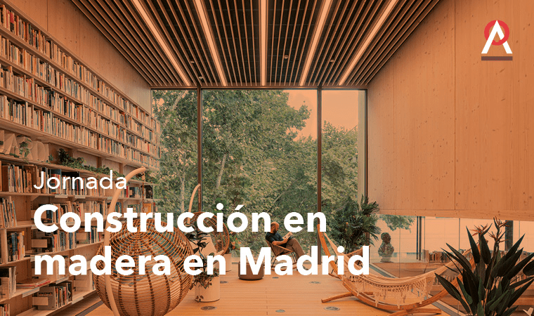 Jornada: “Construcción en madera en Madrid”