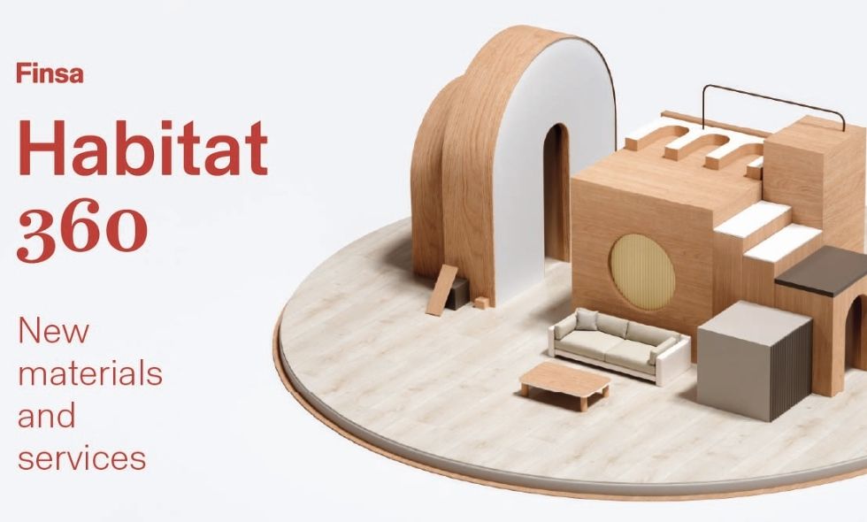 ¿Y si en lugar de buscar materiales encontramos soluciones? FINSA lanza Habitat 360